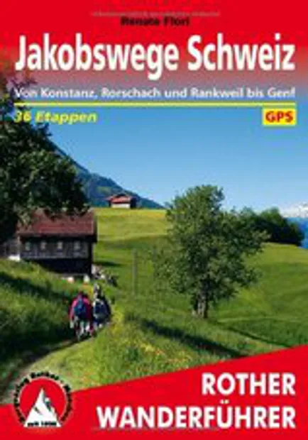 Wandelgids Jakobswege Schweiz (Jakobsweg Zwitserland) | Rother Bergver