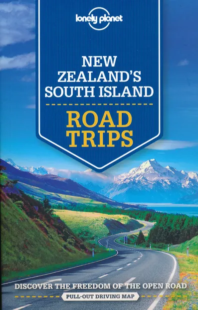 Reisgids Road Trips New Zealand's South Island - Nieuw Zeeland Zuidere