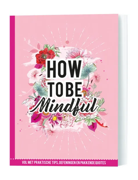 How to be mindful