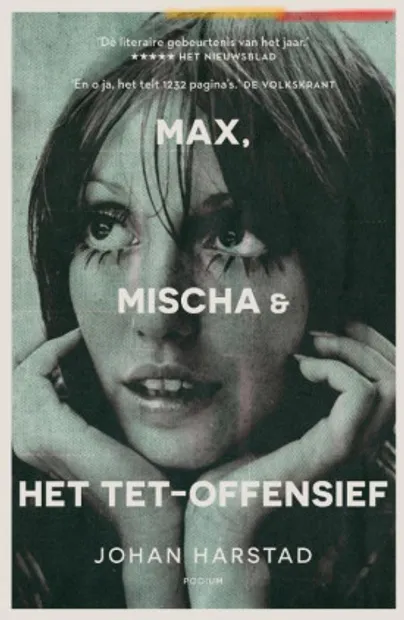 Johan Harstad - Max, Mischa & het Tet-offensief