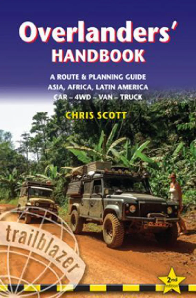 Reisgids Overlanders' Handbook a worldwide route and planning guide fo