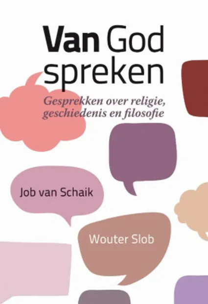 Job van Schaik & Wouter Slob - Van God spreken