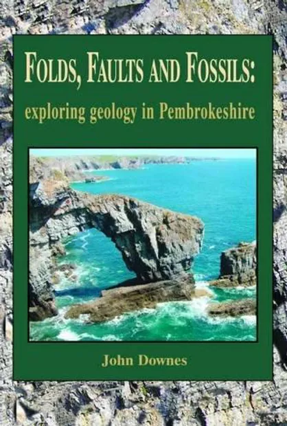 Natuurgids Folds, Faults and Fossils – exploring geology in Pembrokesh