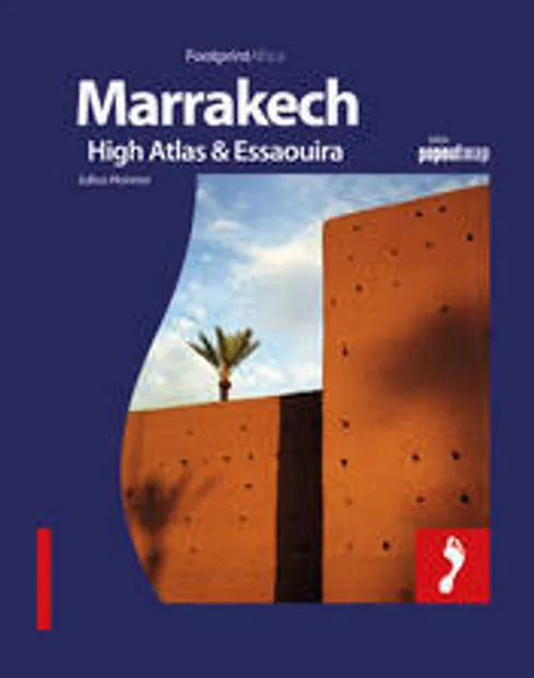 Reisgids Handbook Marrakech High Atlas & Essaouira | Footprint
