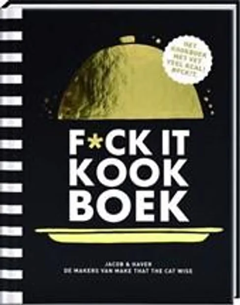 F*ck it kookboek