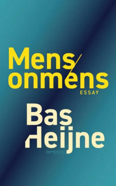 Bas Heijne - Mens/onmens