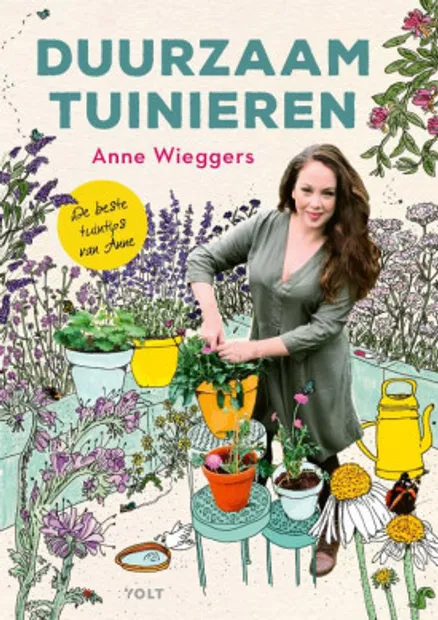 Anne Wieggers - Duurzaam tuinieren