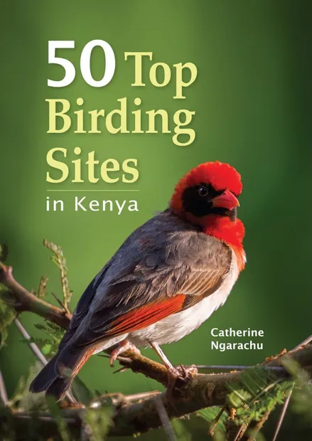 Vogelgids 50 Top Birding Sites in Kenya | Struik publishers