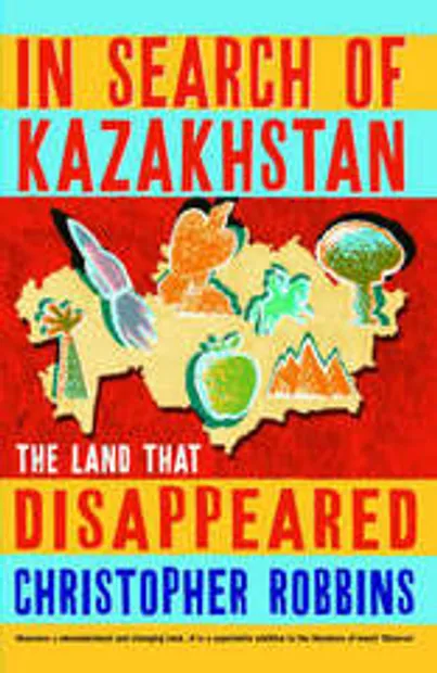 Reisverhaal In Search of Kazakhstan - The Land That Disappeared | Chri