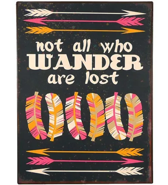 Tekstbord: "Not all who wander are lost"