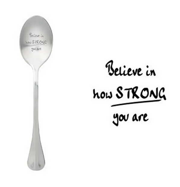 Lepel Believe in how strong you are