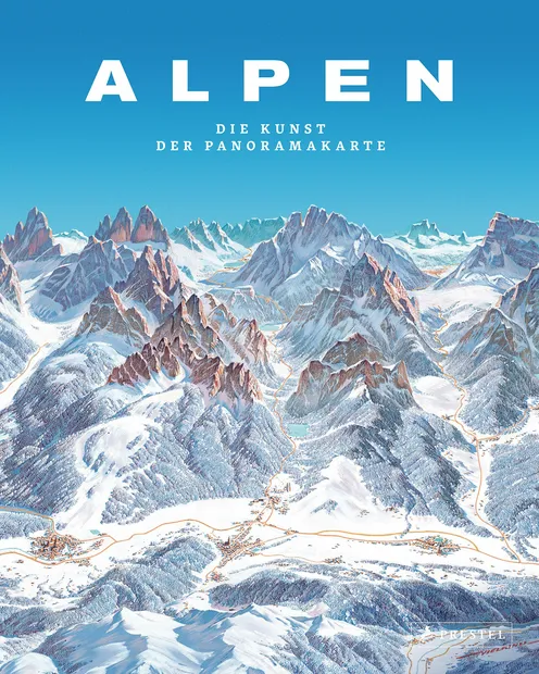 Alpen Die Kunst der Panoramakarte | Prestel