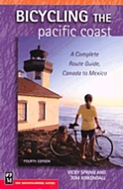 Fietsgids Bicycling the Pacific Coast: A Complete Route Guide, Canada