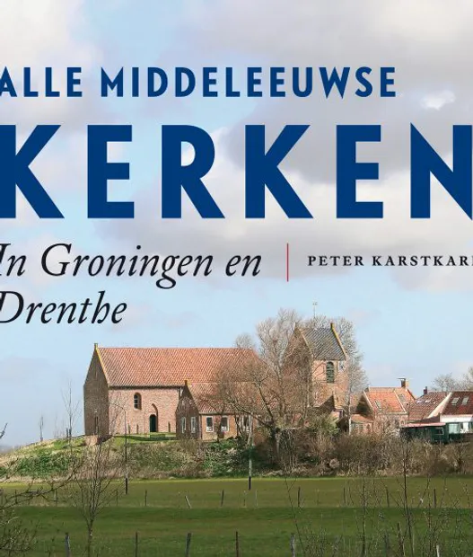 Alle middeleeuwse kerken in Groningen en Drenthe