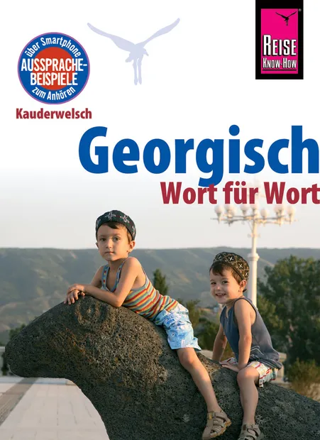 Woordenboek Kauderwelsch Georgisch – Duits – Wort für Wort | Reise Kno