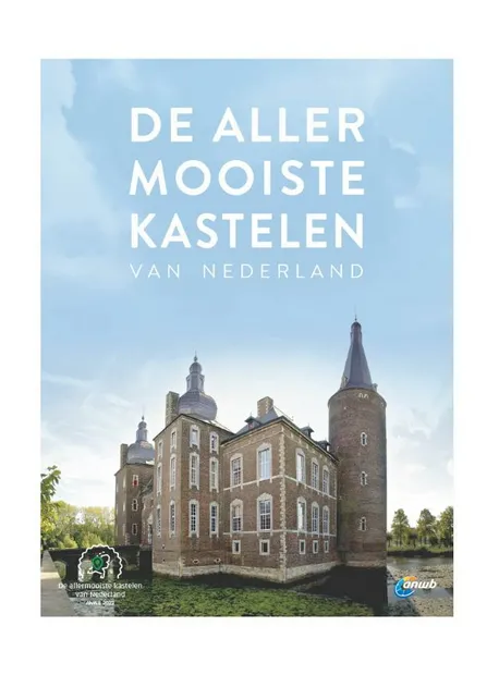 De allermooiste kastelen van Nederland