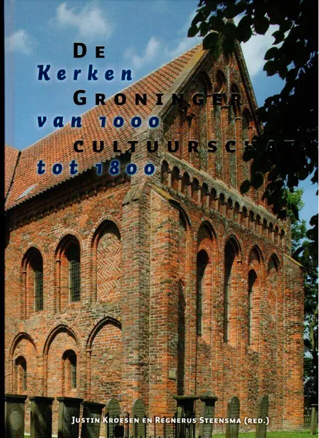 De Groninger Cultuurschat - kerken van 1000 tot 1800