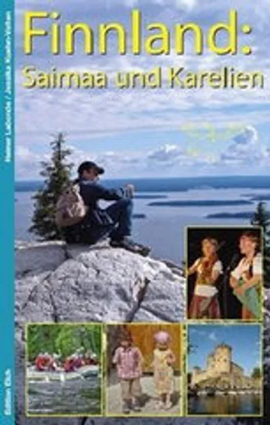Reisgids Finnland: Saimaa und Karelien selbst entdecken  | Edition Elc