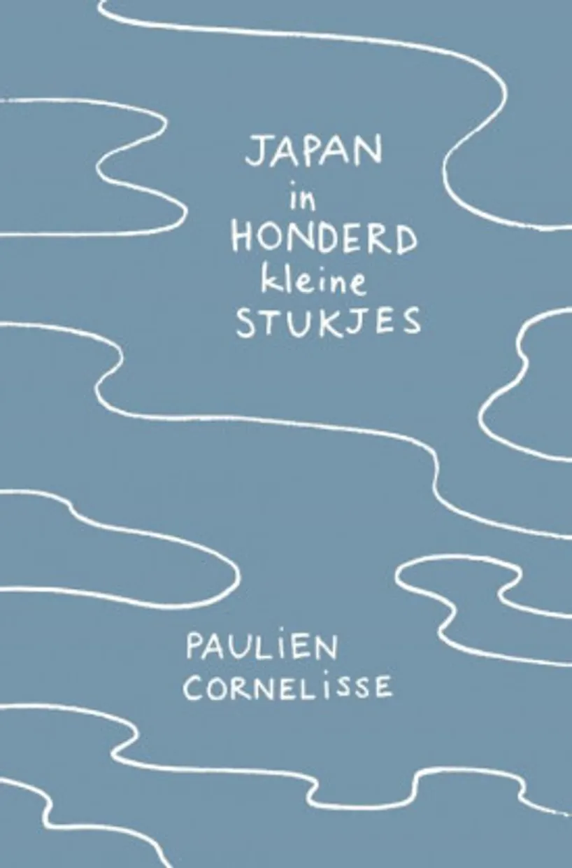 Paulien Cornelisse - Japan in honderd kleine stukjes