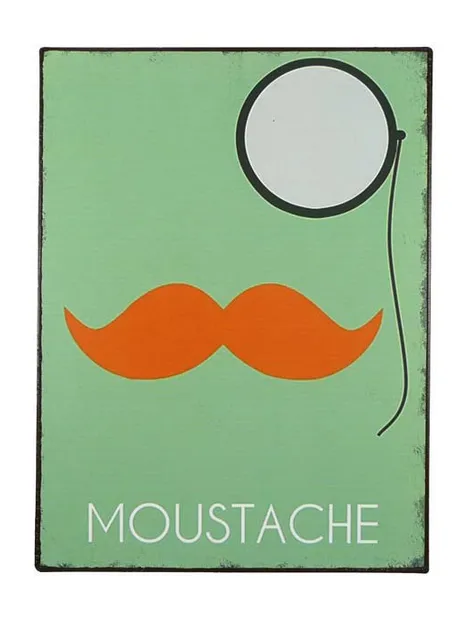 Tekstbord: "Moustache"
