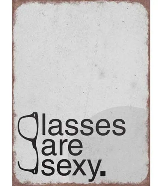 Tekstbord: "Glasses are sexy"