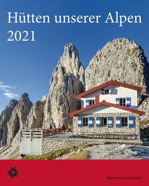 Kalender Hütten unserer Alpen 2021 | Korsch