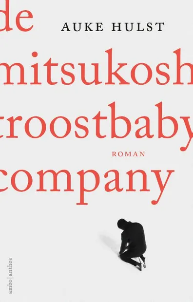 Auke Hulst - De Mitsukoshi Troostbaby Company