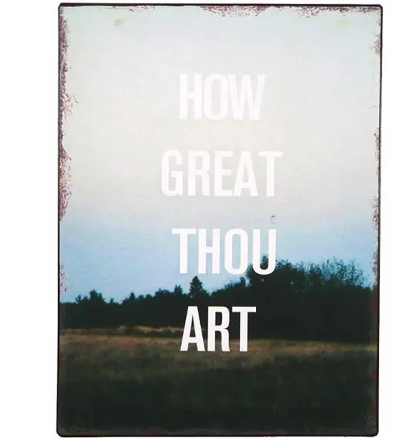 Tekstbord: "How great thou art"