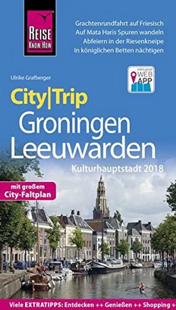 Reisgids CityTrip Groningen - Leeuwarden (Duits) | Reise Know-How Verl