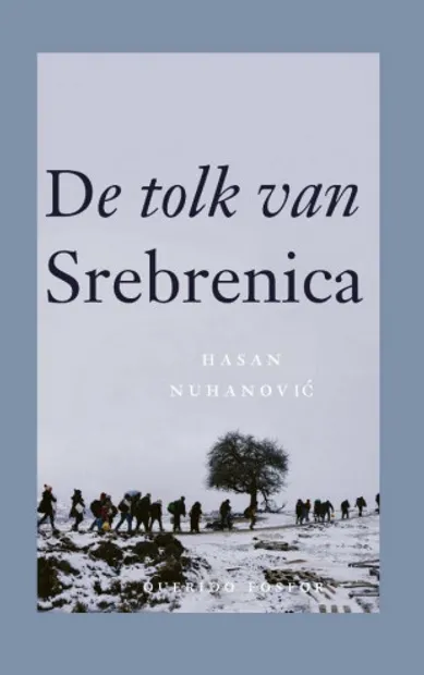 Hasan Nuhanovic - De tolk van Srebrenica
