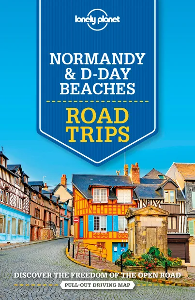 Reisgids Road Trips Normandy & D-Day Beaches | Lonely Planet