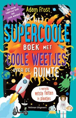 Het supercoole boek met coole weetjes over de ruimte