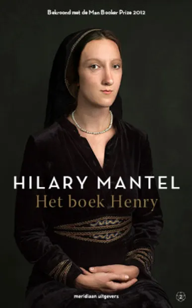 Hilary Mantel - Het boek Henry