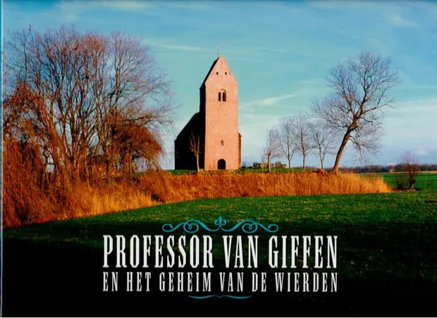 Professor van Giffen en het geheim van de wierden