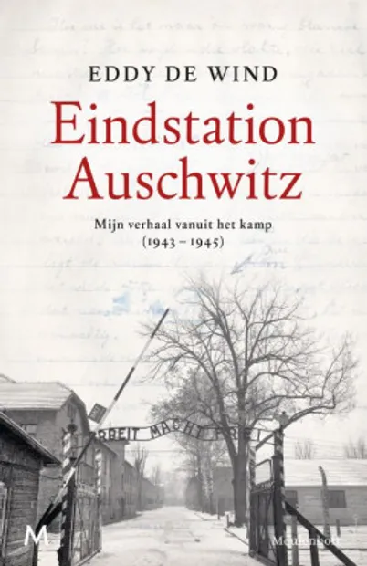 Eddy de Wind - Eindstation Auschwitz