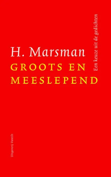 H. Marsman - Groots en meeslepend