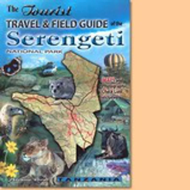 Reisgids The tourist travel and field guide of the Serengeti National