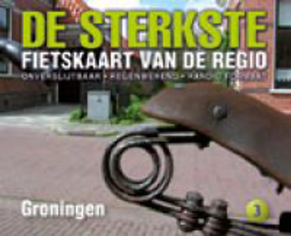 Fietskaart 03 De Sterkste van de Regio Groningen | Buijten & Schipperh