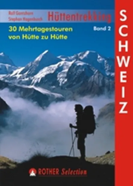 Wandelgids Hüttentrekking Schweiz 30 Mehrtagestouren von Hütte zu Hütt