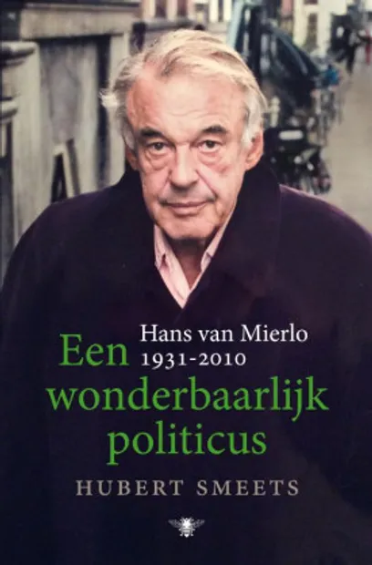 Hubert Smeets - Een wonderbaarlijk politicus