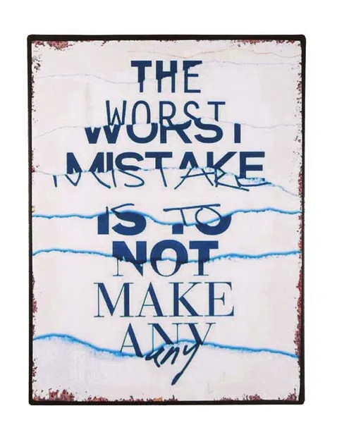 Tekstbord: "The worst mistake ........."