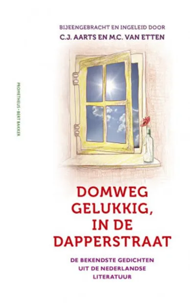 Domweg gelukkig, in de Dapperstraat - De bekendste gedichten uit de Nederlandse literatuur